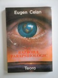 RAZBOIUL PARAPSIHOLOGIC - EUGEN CELAN