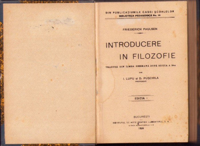 C8220N Introducere &icirc;n filosofie de Friederich Paulsen, traducere de I Lupu și D Pușchilă, ediția I, 1920