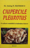 N. Mateescu - Ciupercile pleurotus (1999)