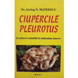N. Mateescu - Ciupercile pleurotus (1999)