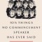 10 Things No Commencement Speaker Has Ever Said
