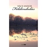 F&ouml;ldindul&aacute;s - R&aacute;cz Andor