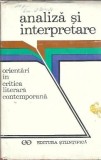 Analiza si interpretare. Orientari in critica literara contemporana - Silvian Iosifescu