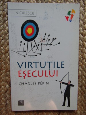 Virtutile esecului - Charles Pepin foto