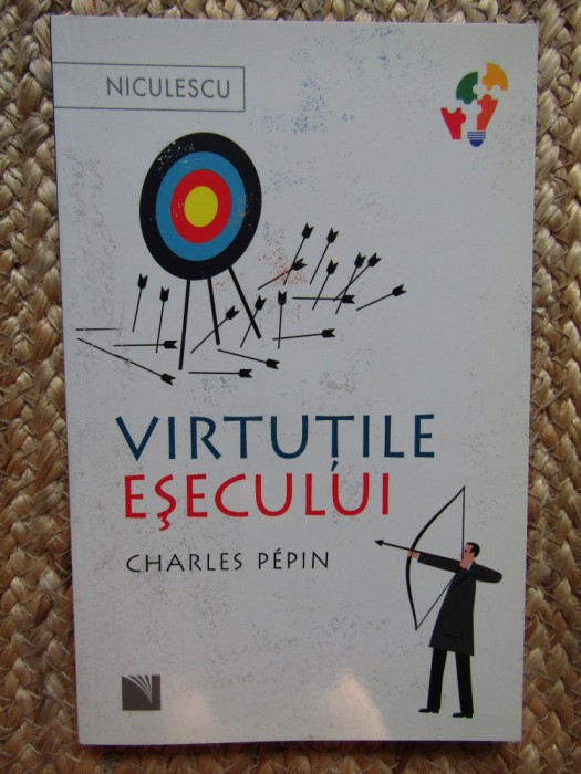 Virtutile esecului - Charles Pepin