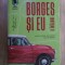 Jay Parini - Borges si eu. O intalnire.