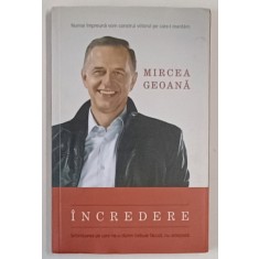 INCREDERE de MIRCEA GEOANA , 2009 * COPERTA PREZINTA HALOURI DE APA