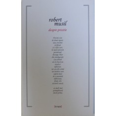 DESPRE PROSTIE de ROBERT MUSIL, 2013