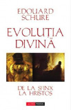 Evolutia Divina - Edouard Schure