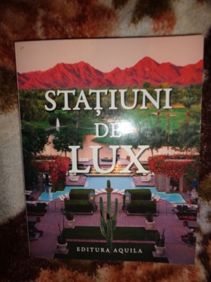 Statiuni de lux foto