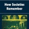 How Societies Remember