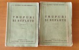 Trupuri și suflete (2 volume) - Maxence van der Meersch (Ed. Contemporană 1944)