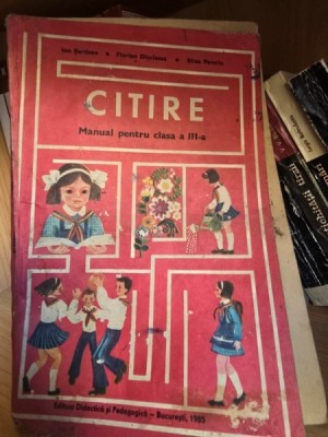Citire , Manual pentru clasa a III-A , Ioan Serban , Florian Dituleasa , Eliza Paveliu, 1983 foto