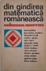 Din gandirea matematica romaneasca - Solomon Marcus - Matematica Romaneasca