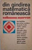 Din gandirea matematica romaneasca - Solomon Marcus - Matematica Romaneasca