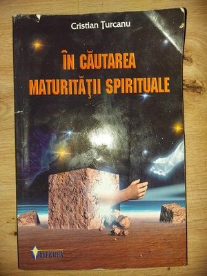In cautarea maturitatii spirituale- Cristian Turcanu foto