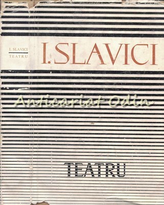 Teatru - Ioan Slavici - Tiraj: 7180 Exemplare foto
