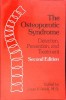 THE OSTEOPOROTIC SYNDROME. DETECTION, PREVENTION AND TREATMENT-LOUIS V. AVIOLI-263473