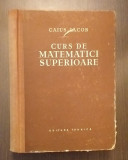 CURS DE MATEMATICI SUPERIOARE - CAIUS IACOB
