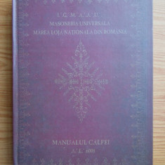 Ovidiu Gales, Cristian Gherasim - Manualul Calfei. Masoneria Universala 6008