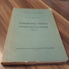 GEOGRAFIA FIZICA A RSR PARTEA I MIHAI IANCU 1971