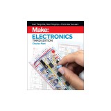 Make: Electronics: Learning by Discovery: A Hands-On Primer for the New Electronics Enthusiast