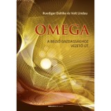 Omega - A belső gazdags&aacute;ghoz vezető &uacute;t - Ruediger Dahlke