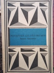 Ioan Serb (ed.) - Povestile lui Fat-Frumos (Editia: 1982) foto