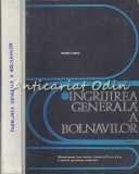 Cumpara ieftin Ingrijirea Generala A Bolnavilor - Mozes Carol - Tiraj: 6850 Exemplare