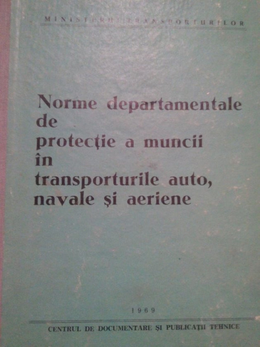 Norme departamentale de protectie a muncii in transporturile auto, navale si aeriene