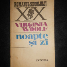 VIRGINIA WOOLF - NOAPTE SI ZI