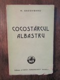 Cocost&acirc;rcul albastru - Mihail Sadoveanu