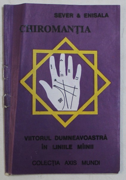 CHIROMANTIA - VIITORUL DUMNEAVOASTRA IN LINIILE MAINII de SEVER SI ENISALA * MINIMA UZURA