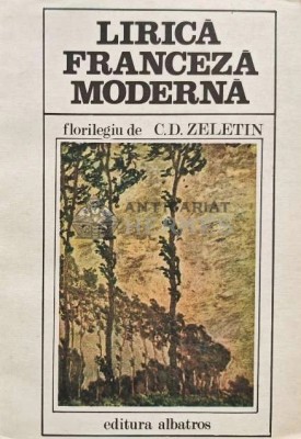 Lirica franceza moderna - 1981 - C. D. Zeletin (XD151) foto