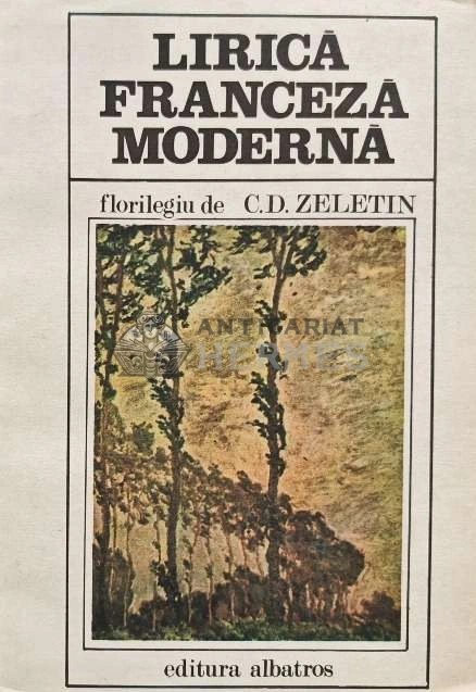 Lirica franceza moderna - 1981 - C. D. Zeletin (XD151)