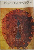 Miniatura Spaniola - Virginia Cartianu - Carte Beletristica
