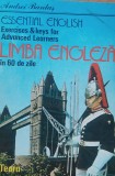 ESSENTIAL ENGLISH: LIMBA ENGLEZA IN 60 DE ZILE - ANDREI BANTAS