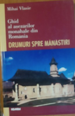 MIHAI VLASIE - DRUMURI SPRE MANASTIRI, 2000 foto