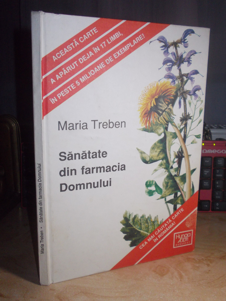 MARIA TREBEN - SANATATE DIN FARMACIA DOMNULUI , HUNGALIBRI , BUDAPESTA ,  1998 | arhiva Okazii.ro