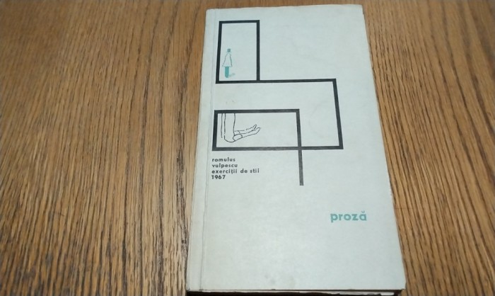ROMULUS VULPESCU - Proza Exercitii de Stil - MIHAI GROSU (portret) - Editura pentru Literatura, 1967, 199 p.