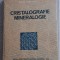 Cristalografie Mineralogie - Rodica Apostolescu