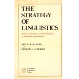 Jan W.F. Mulder, Sandor G.J. Hervey - The strategy of linguistics. Papers on the theory and methodology of axiomatic functionali