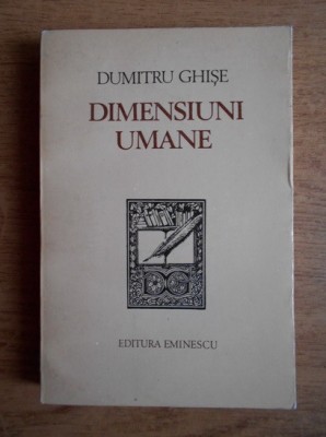 Dumitru Ghise - Dimensiuni umane foto