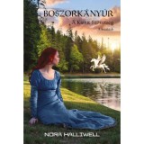 Boszork&aacute;ny&uacute;r - A Kianit sz&ouml;vets&eacute;g I. - Halliwell