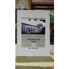 Scoala normala "Vasile Lupu" din Iasi - promotia 1952 - album cu ocazia intrevederii de 50 de ani