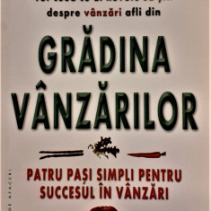 Gradina vanzarilor Patru pasi simpli pentru succesul in vanzari