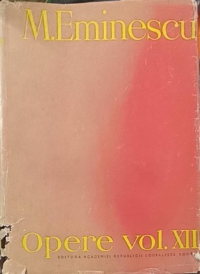 OPERE VOL.XIII PUBLICISTICA-MIHAI EMINESCU-220284 foto