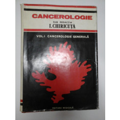CANCEROLOGIE - volumul 1 - CHIRICUTA