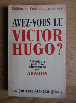 Louis Aragon - Avez-vous lu Victor Hugo? (1952) foto