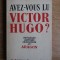 Louis Aragon - Avez-vous lu Victor Hugo? (1952)
